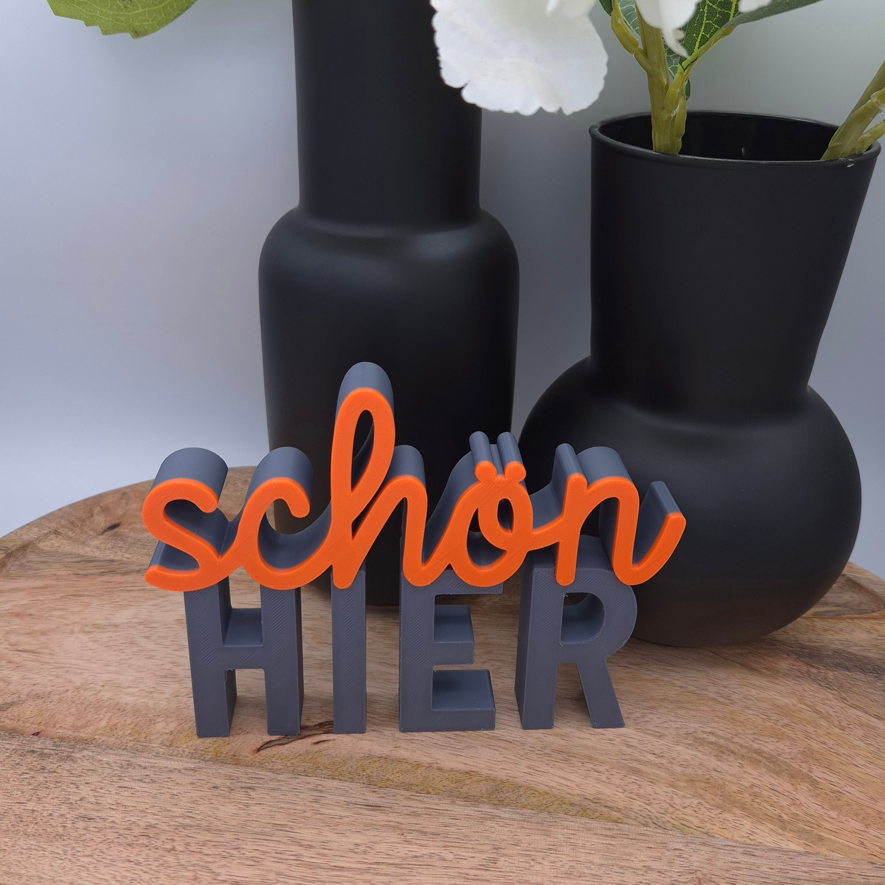 Schön hier KLEIN | 3D Schriftzug | Dekoaufsteller fürs Regal