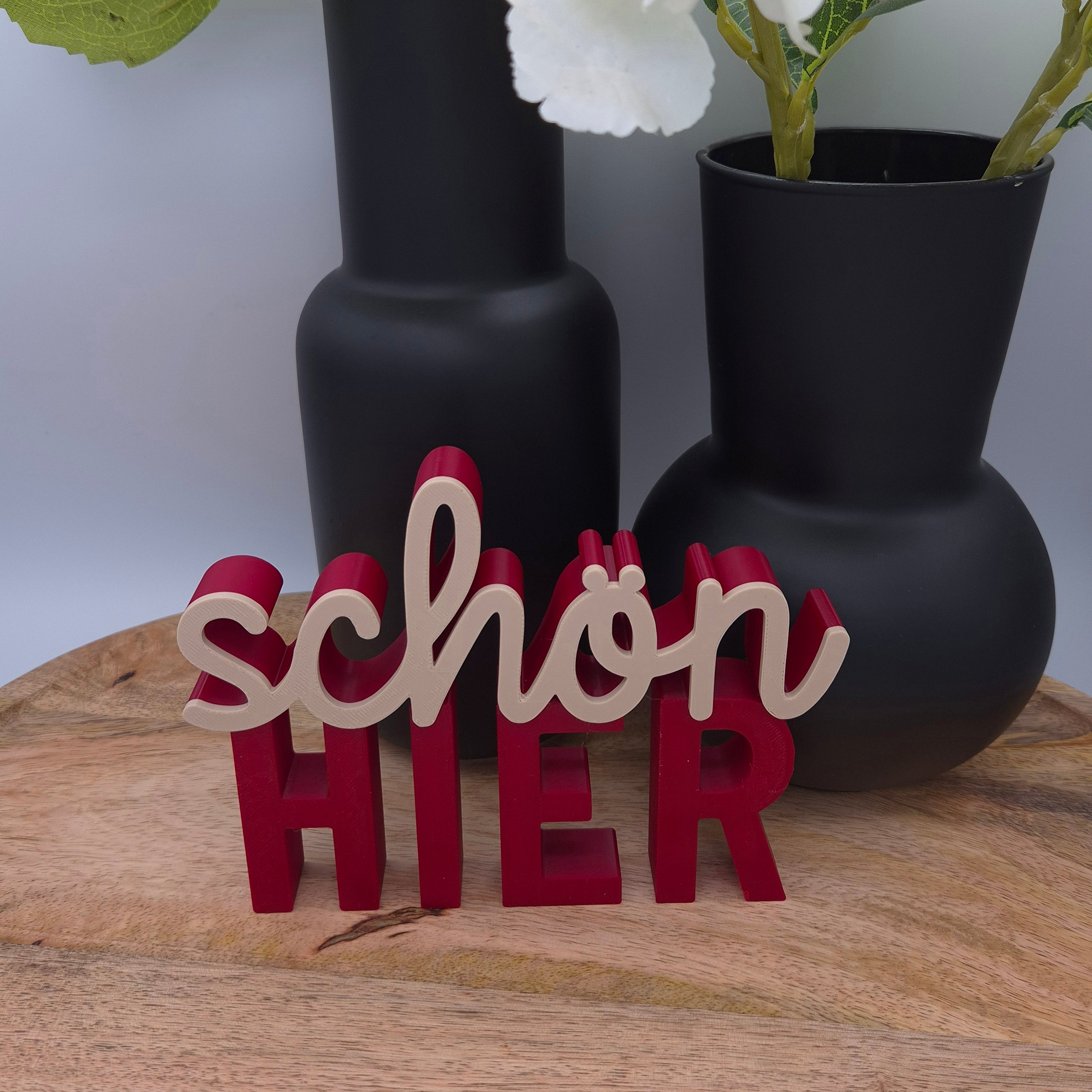Schön hier KLEIN | 3D Schriftzug | Dekoaufsteller fürs Regal