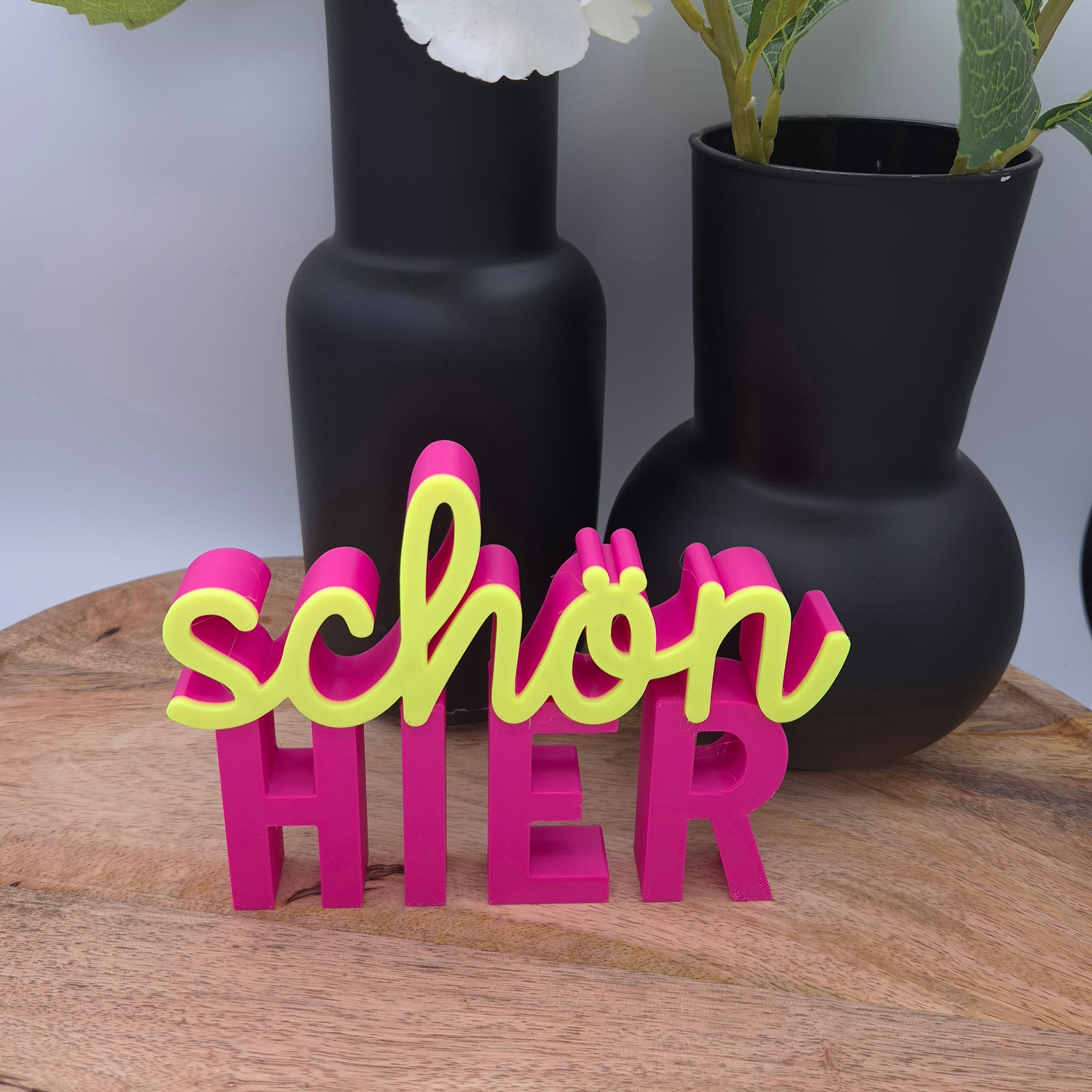Schön hier KLEIN | 3D Schriftzug | Dekoaufsteller fürs Regal